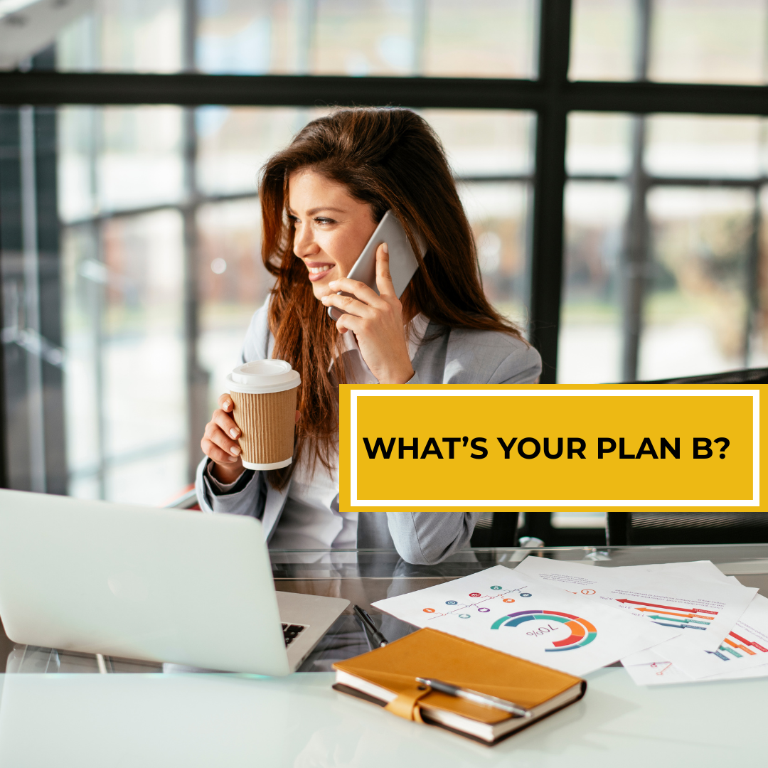 Professional woman in corporate office holding coffee and phone with laptop and business charts on desk, text overlay says “What’s your Plan B?”.